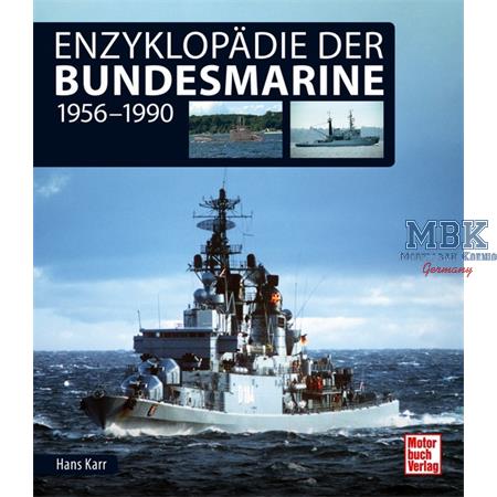 Enzyklopädie der Bundesmarine 1956 - 1990