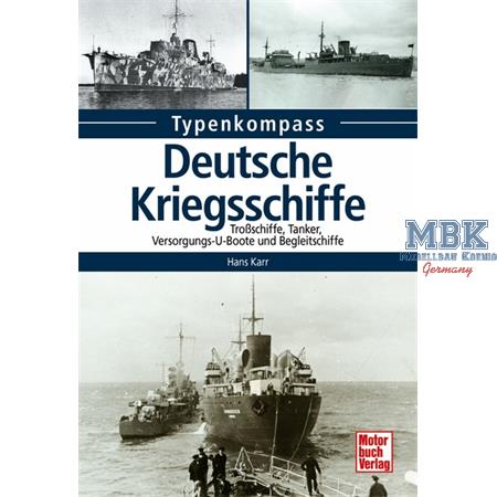 Deutsche Kriegsschiffe - Tanker, Trossschiffe ...