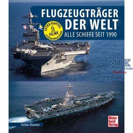 Flugzeugträger der Welt - Alle Schiffe seit 1990
