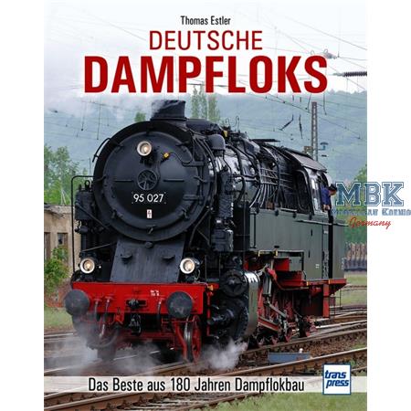 Deutsche Dampfloks - 180 Jahre Dampflokbau