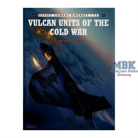 Avro Vulcan Units of the Cold War