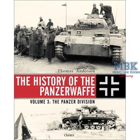 Anderson: The History of the Panzerwaffe -Volume 3