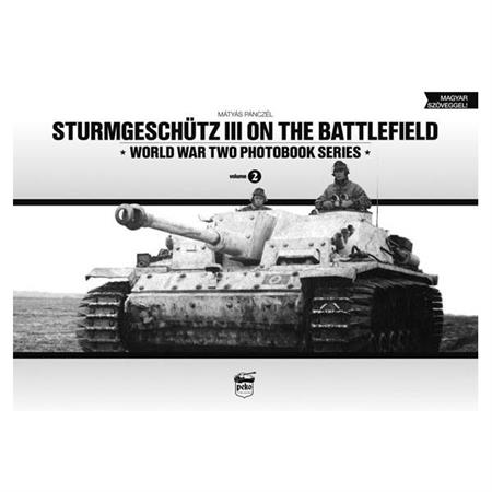 StuG III on the Battlefield - WW2 Photobook Vol.2