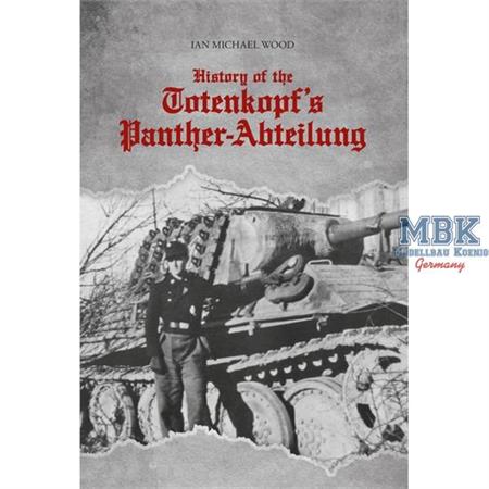 History of the Totenkopfs Panzer Abteilung