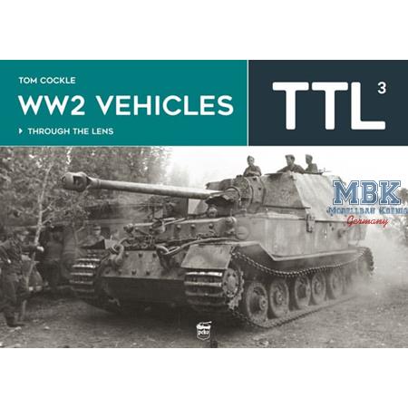 WW2 Vehicles Through the Lens Vol.3