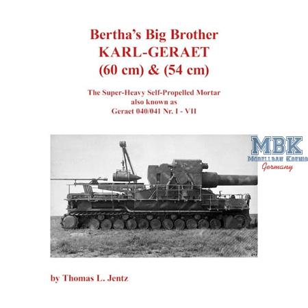 Bertha´s Big Brother - Karl Gerät