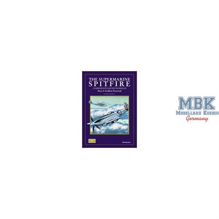 The Supermarine Spitfire Part 2: Griffon-Powered