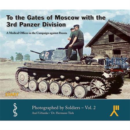 To the Gates of Moscow with the 3rd Pz.Div.