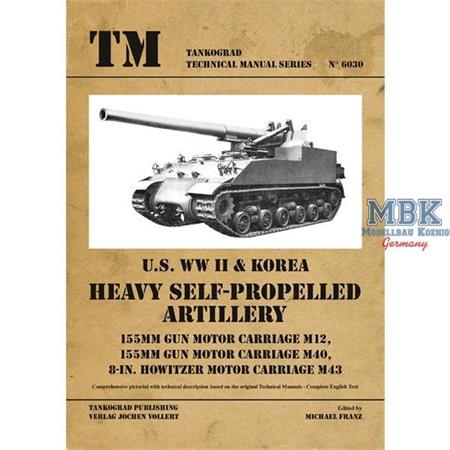 Heavy Self-Propelled Artillery M12, M40, M43