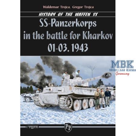 SS Panzerkorps Battle for Kharkov 01-03. 1943