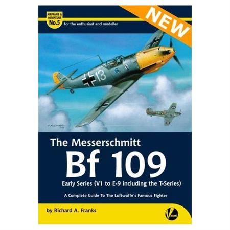The Messerschmitt Bf 109 Early Versions (V1 to E-9