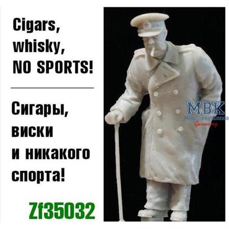 Cigars, whiskey, NO SPORT!