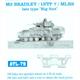 M 2 Bradley, LVTP 7, MLRS late
