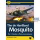 de Havilland Mosquito - Part 1: Bomber and recon