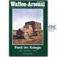 Ford im Kriege - LKW, Maultiere, PKW
