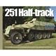 Half-Track,visual History of the German Sd Kfz 251