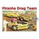 Piranha Drag Team 1:25