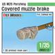 US M26 Pershing Covered muzzle brake set