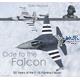 Duke Hawkins: Ode to the Falcon - 50 Years F-16