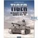 Tiger, Die Geschichte einer legendären Waffe 42-45