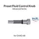 Preset Fluid Control Knob for GHAD-68