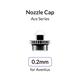 Aventus 0.2mm Nozzle Cap