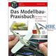 Das Modellbau-Praxisbuch