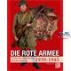 Die Rote Armee - Uniformen, Ausrüstung & Waffen