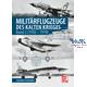 Militärflugzeuge des Kalten Krieges Band 2