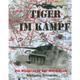 Tiger im Kampf - Die Kämpfe in der Normandie